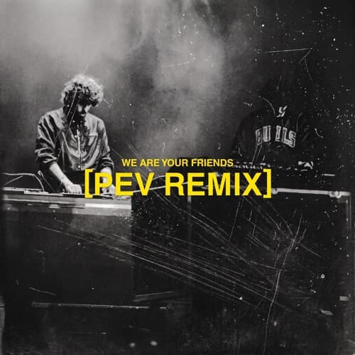 Justice - We Are Your Friends (pev remix)