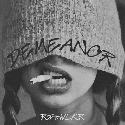 RJ WLKR - DEMEANOR