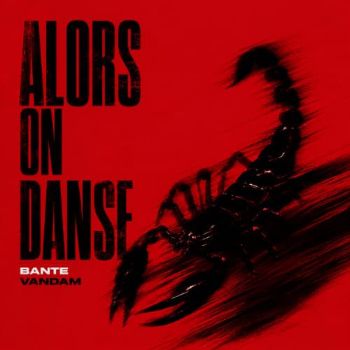 Alors On Danse (Bante, VANDAM Remix)