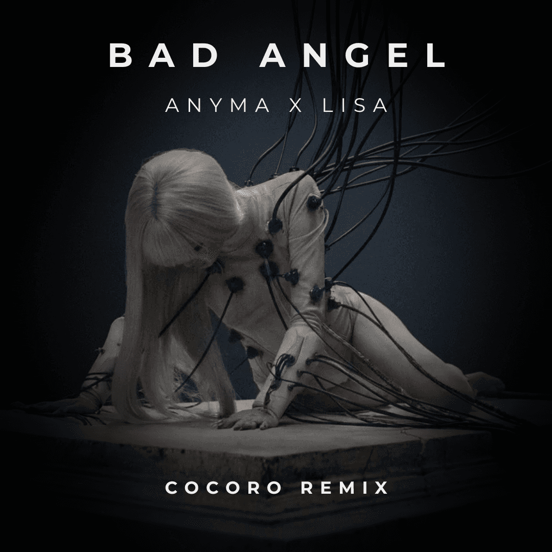 Anyma, LISA - Bad Angel (COCORO Remix)