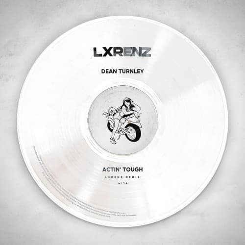 ACTIN' TOUGH (LXRENZ REMIX)