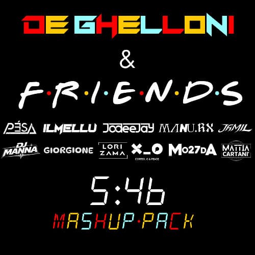 DE GHELLONI & FRIENDS MASHUP PACK