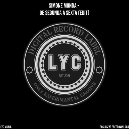 LYC EXCLUSIVE FREEDOWNLOAD: Simone Monda - De Segunda A Sexta (Edit)