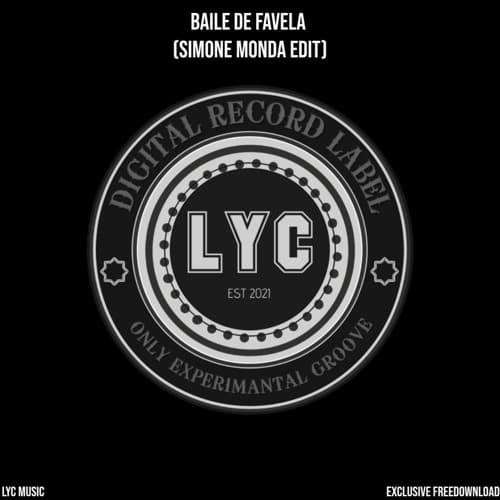LYC EXCLUSIVE FREEDOWNLOAD: Simone Monda - Baile De Favela (Edit)