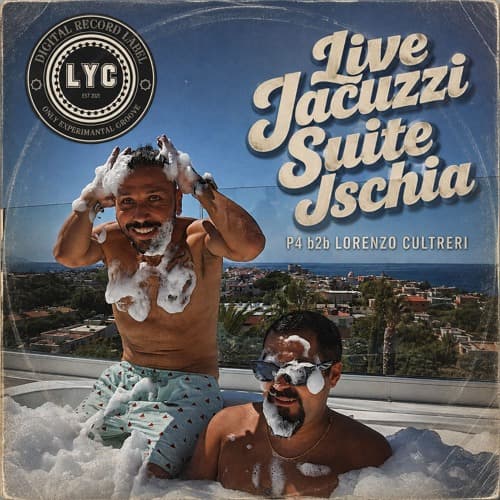 P4 b2b Lorenzo Cultreri - Live Set Jacuzzi Suite in Ischia