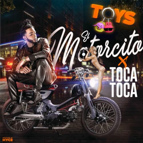 El Motorcito x Toca Toca (TOYS Mashup)