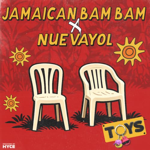 Jamaican Bam Bam x Nuevayol (TOYS Mashup)
