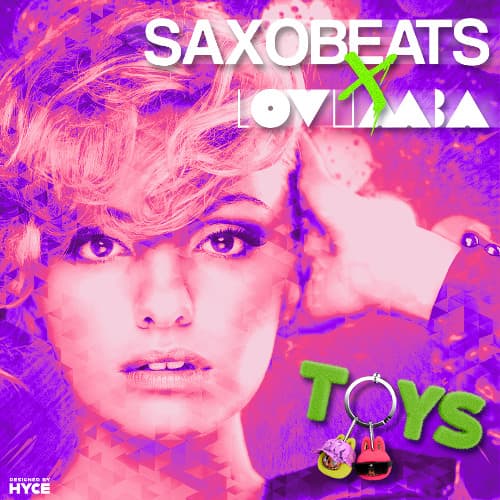 Lovumba x Mr Saxobeat (TOYS Mashup)