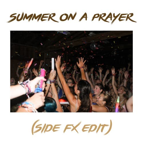 Calvin Harris x Bon Jovi - SUMMER ON A PRAYER (SideFX Edit)