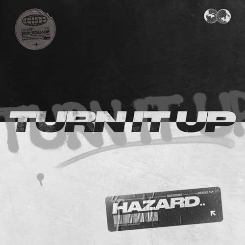 HAZARD - TURN IT UP