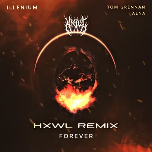 ILLENIUM - Forever (HXWL Remix)
