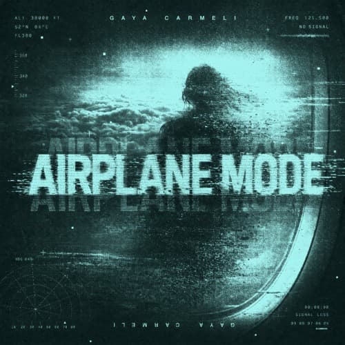 Gaya Carmeli - Airplane Mode (FREE DL)