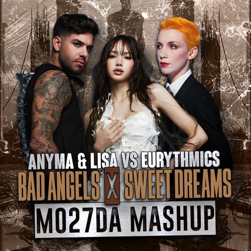 Anyma & LISA Vs Eurythmics Vs Skytech & Vion Konger - Sweet Bad Angel ZOOM (Mo27Da Mashup)