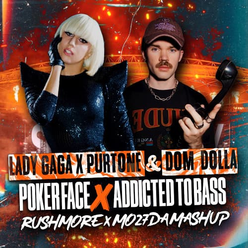 Lady Gaga X Puretone & Dom Dolla - Addicted To Poker Face Bass (RUSHMORE x Mo27Da Mashup)