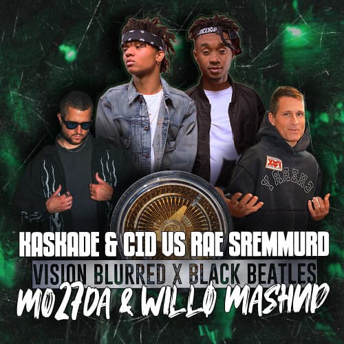 Kaskade & CID vs Rae Sremmurd - Vision Blurred x Black Beatles (Mo27Da & WILLØ '2026' Mashup)
