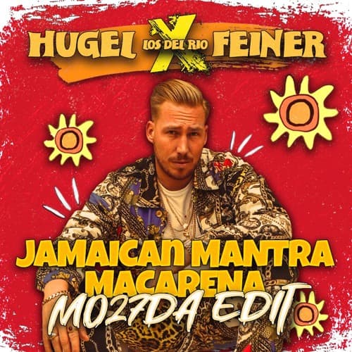 HUGEL Vs Los Del Rio Vs Micheal Feiner - Jamaican Mantra Macarena (Mo27Da Edit)