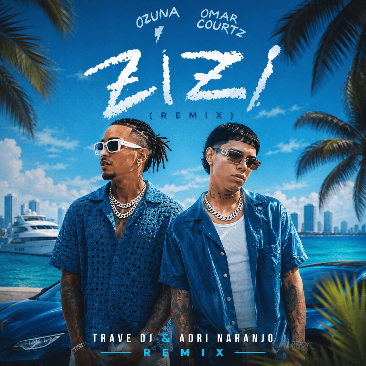 Ozuna, Omar Courtz - ZIZI (Trave DJ & Adri Naranjo Mambo Remix)