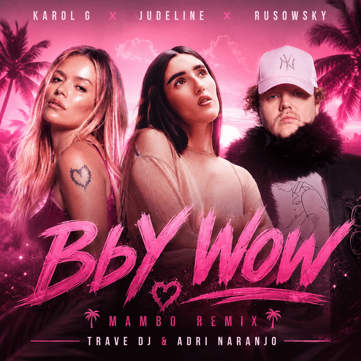 KAROL G, Judeline, rusowsky - BbY WOW (Trave DJ & Adri Naranjo Mambo Remix)