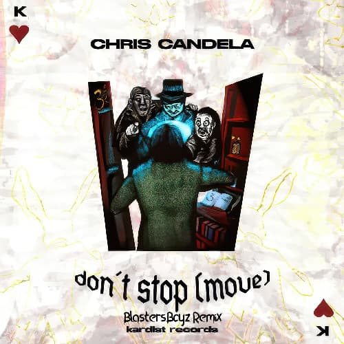 Chris Candela - Don't Stop Move (BlastersBoyz Remix)