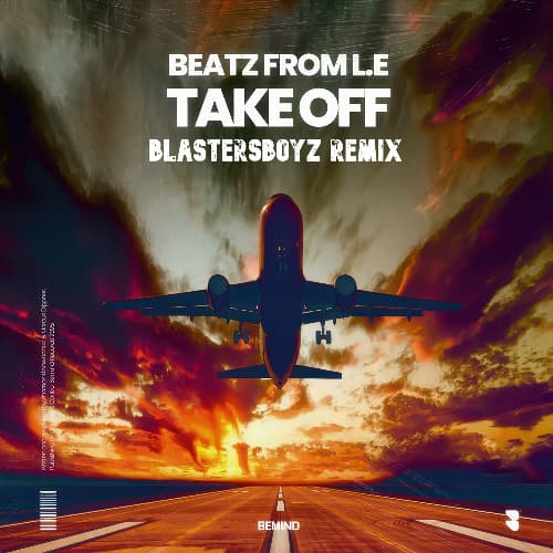 Beatz From L.E. - Take Off (BlastersBoyz Remix)