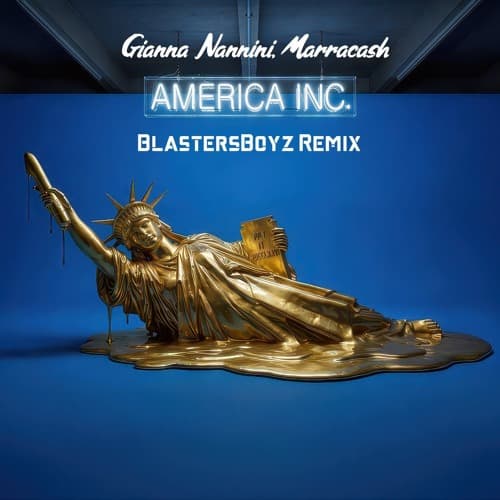 Gianna Nannini, Marracash - AMERICA INC (BlastersBoyz Remix)