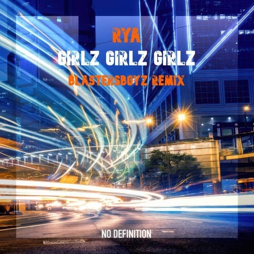 RYA - Girlz Girlz Girlz (BlastersBoyz Remix)