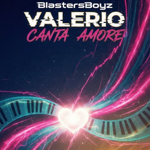 BlastersBoyz, VALERIO - Canta Amore (Original Mix)
