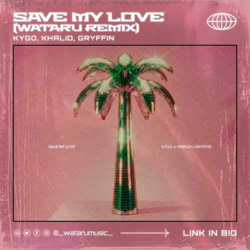 Kygo, Khalid, Gryffin - Save My Love (WATARU Remix)