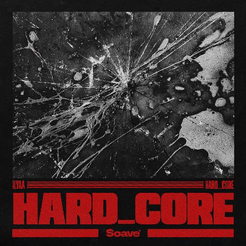 ILYAA - HARD_CORE (FREE DOWNLOAD)