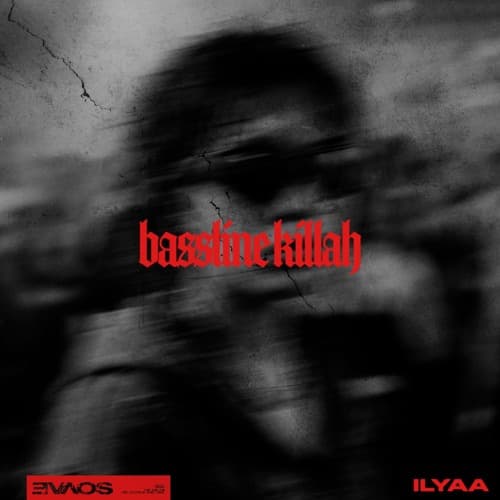 ILYAA - Bassline Killah (FREE DL)
