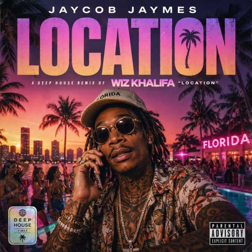 Wiz Khalifa - Location (Jaycob Jaymes Remix)(Extended)