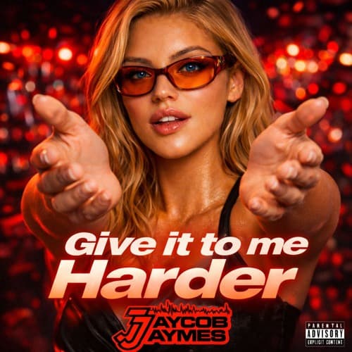 Give it to Me Harder