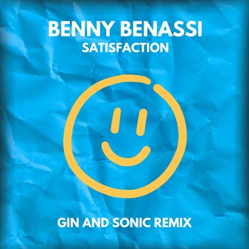 Benny Benassi - Satisfaction (Gin and Sonic Quick Flip)