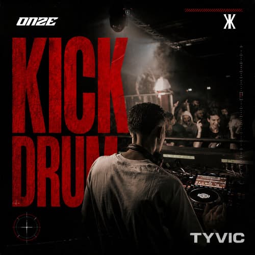 PREMIERE : TYVIC - Kick Drums