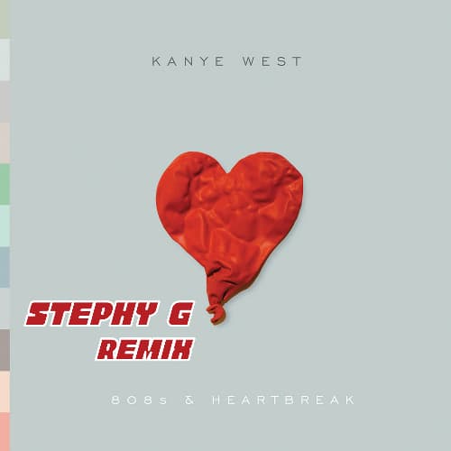 Kanye West - Heartless (STEPHY G REMIX)