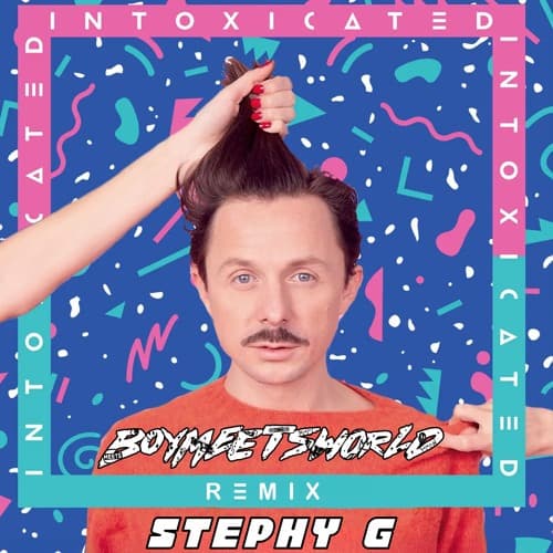 Martin Solveig & Good Times Ahead - Intoxicated (BOYMEETSWORLD x STEPHY G Remix)