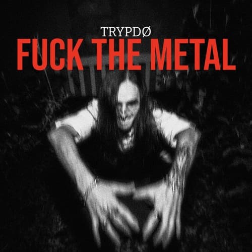 FUCK THE METAL (2026)