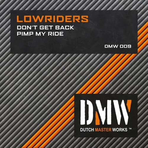Lowriders - Don't Get Back (Haaradak Hard Techno Remix)