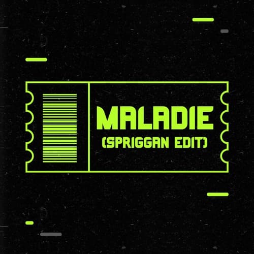 MALADIE (SPRIGGAN EDIT)