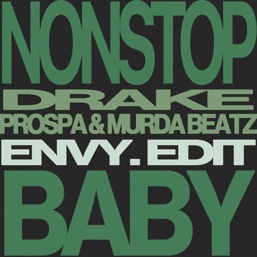 Nonstop (envy. 'Baby' Edit) - Drake x Prospa & Murda Beatz