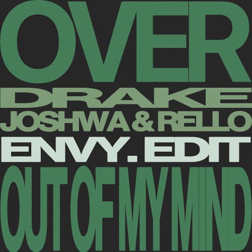 Over (envy. 'Out of My Mind' Edit) - Drake x Joshwa & Rello