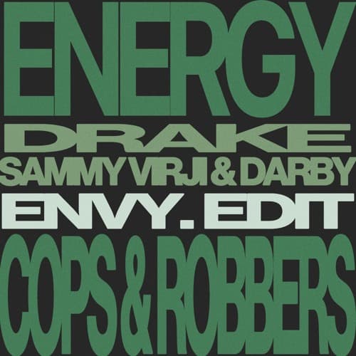 Energy (envy. 'Cops & Robbers' Edit) - Drake x Sammy Virji & Darby