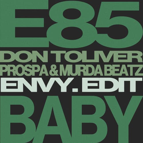 E85 (envy. 'Baby' Edit) - Don Toliver x Prospa & Murda Beatz