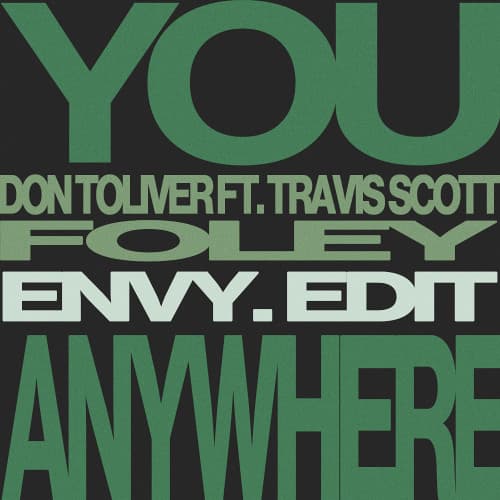 You (envy. 'Anywhere' Edit) - Don Toliver ft. Travis Scott x Foley