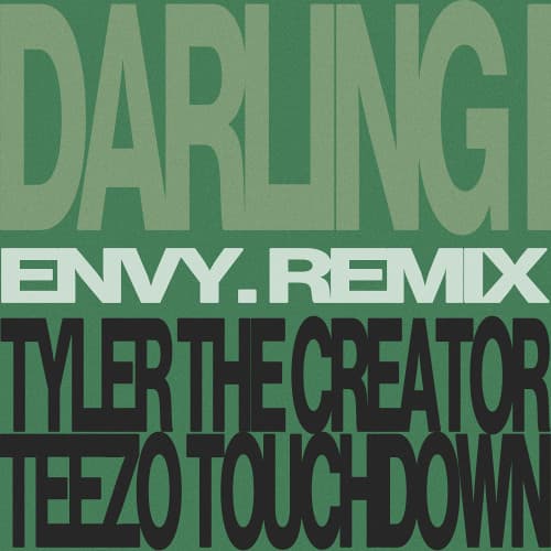 Tyler, The Creator ft. Teezo Touchdown - Darling, I (envy. Remix)