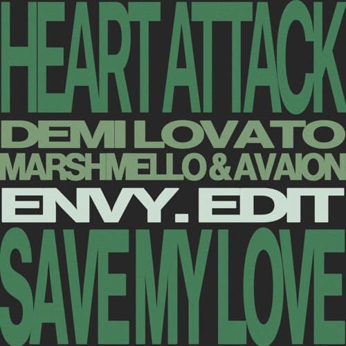 Heart Attack (envy. 'Save My Love' Edit) - Demi Lovato x Marshmello & AVAION