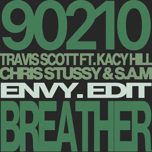 90210 (envy. 'Breather' Edit) - Travis Scott ft. Kacy Hill x CHRIS STASSY & S.A.M