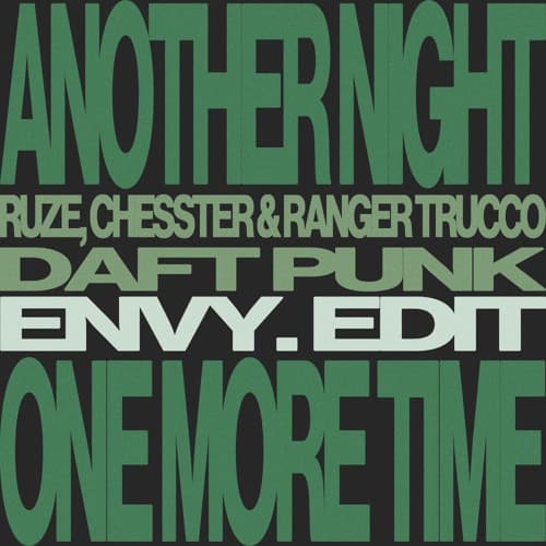 Another Night (envy. 'One More Time' Edit) - RUZE, Chesster & Ranger Trucco x Daft Punk