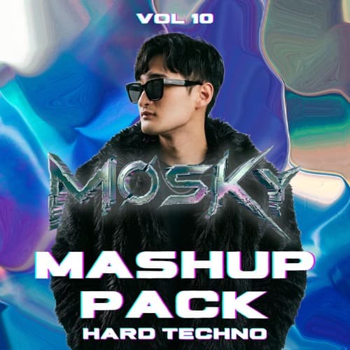 MOSKY MASHUP PACK VOL. 10 : HARD TECHNO