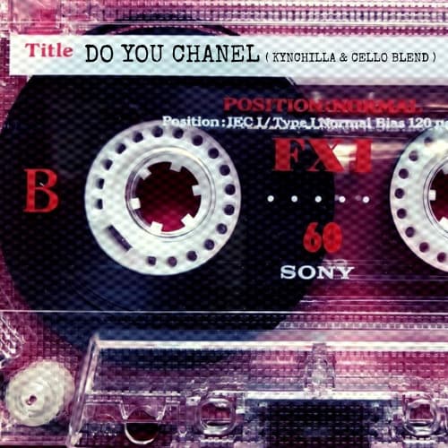 Do You Chanel (Kynchilla & Cello Blend)